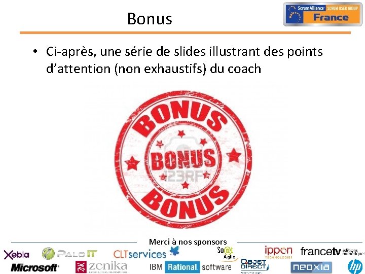 Bonus • Ci-après, une série de slides illustrant des points d’attention (non exhaustifs) du