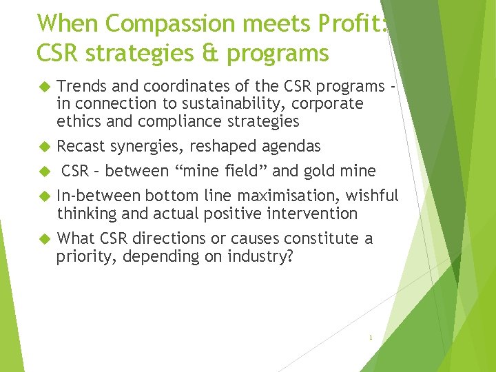 When Compassion meets Profit: CSR strategies & programs Trends and coordinates of the CSR