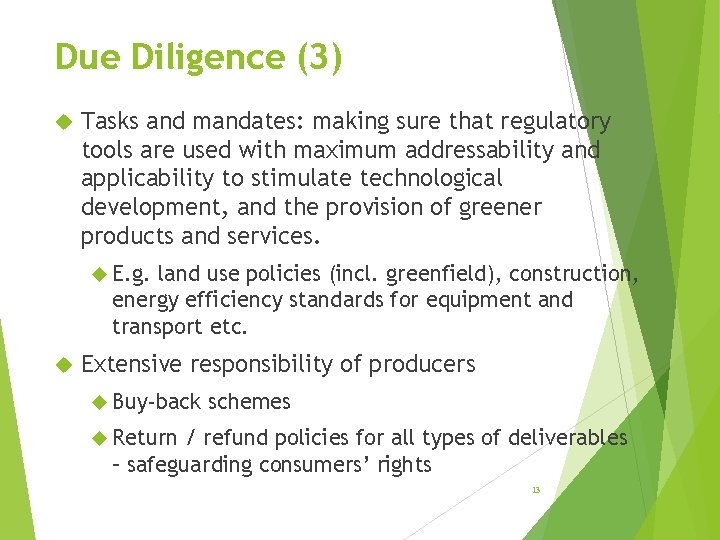 Due Diligence (3) Tasks and mandates: making sure that regulatory tools are used with