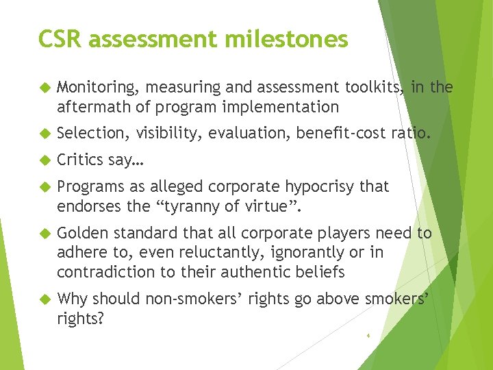 CSR assessment milestones Monitoring, measuring and assessment toolkits, in the aftermath of program implementation