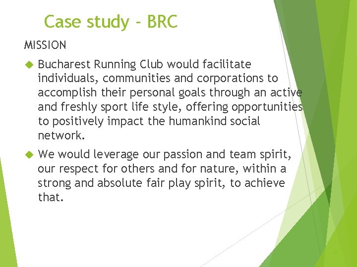 Case study - BRC MISSION Bucharest Running Club would facilitate individuals, communities and corporations