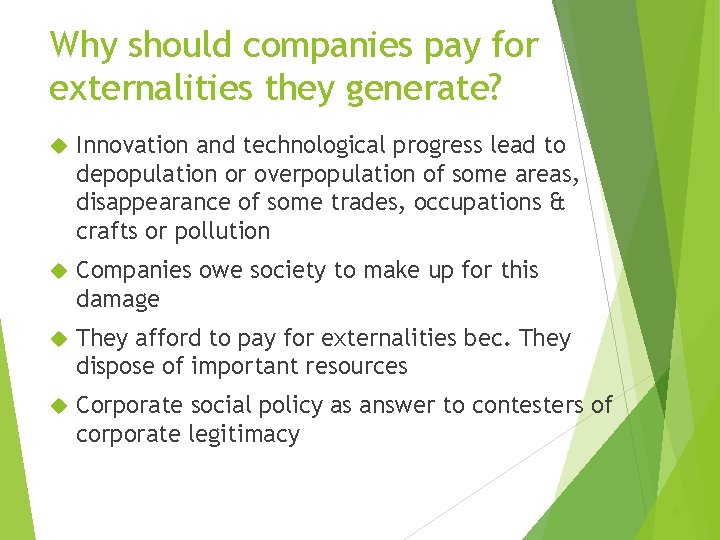 Why should companies pay for externalities they generate? Innovation and technological progress lead to