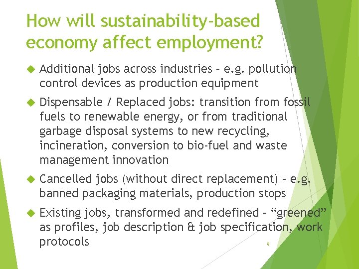 How will sustainability-based economy affect employment? Additional jobs across industries – e. g. pollution