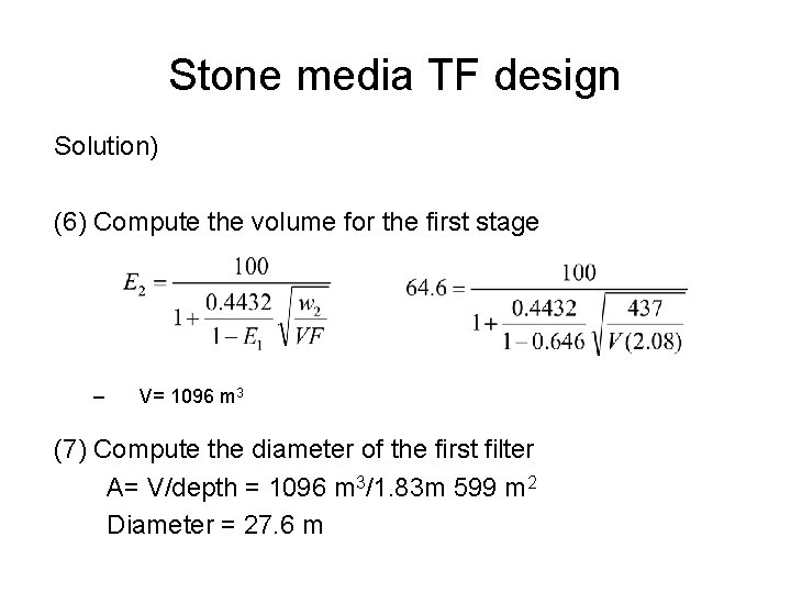 Stone media TF design Solution) (6) Compute the volume for the first stage –