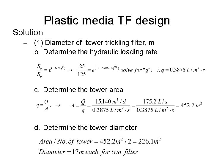 Plastic media TF design Solution – (1) Diameter of tower trickling filter, m b.