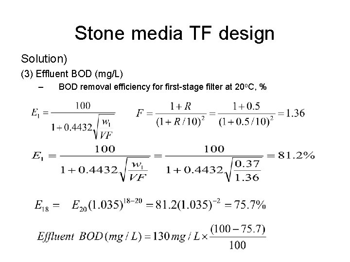 Stone media TF design Solution) (3) Effluent BOD (mg/L) – BOD removal efficiency for