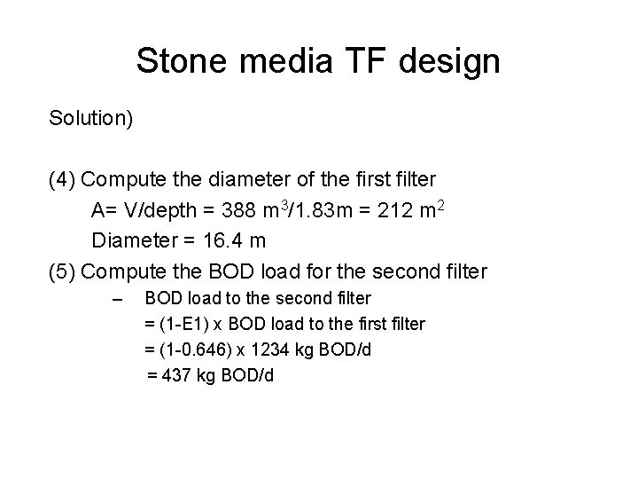Stone media TF design Solution) (4) Compute the diameter of the first filter A=