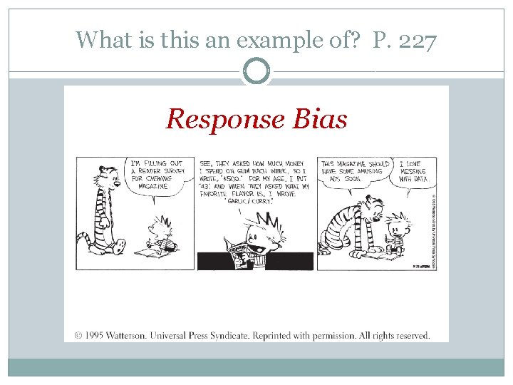What is this an example of? P. 227 Response Bias 