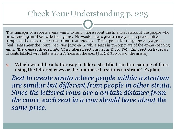 Check Your Understanding p. 223 The manager of a sports arena wants to learn