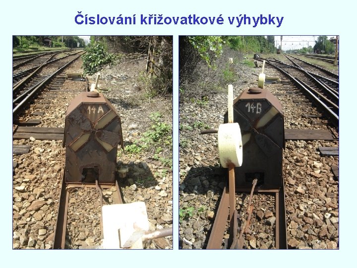 Číslování křižovatkové výhybky 