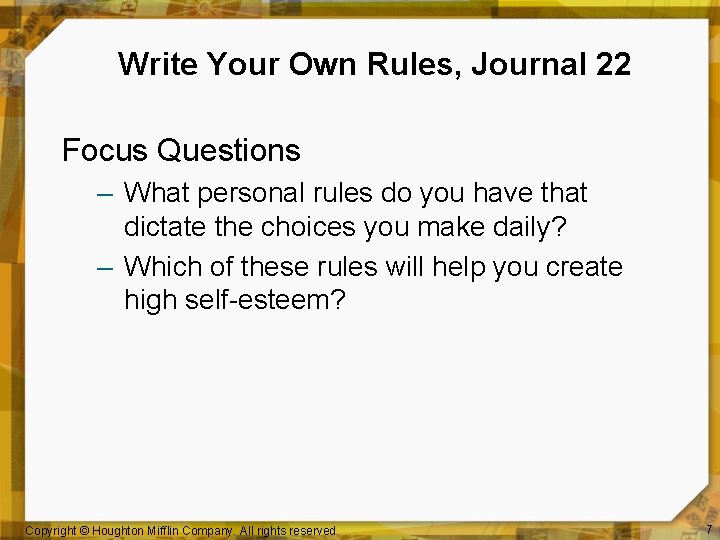 Write Your Own Rules, Journal 22 Focus Questions – What personal rules do you