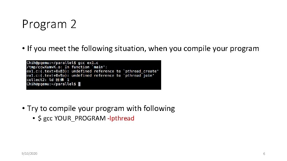 Program 2 • If you meet the following situation, when you compile your program
