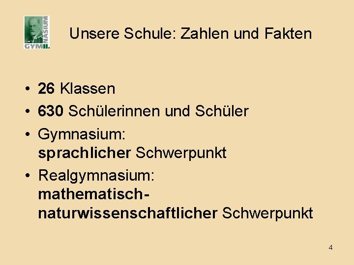 Unsere Schule: Zahlen und Fakten • 26 Klassen • 630 Schülerinnen und Schüler •