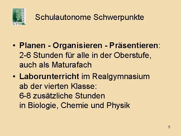 Schulautonome Schwerpunkte • Planen - Organisieren - Präsentieren: 2 -6 Stunden für alle in