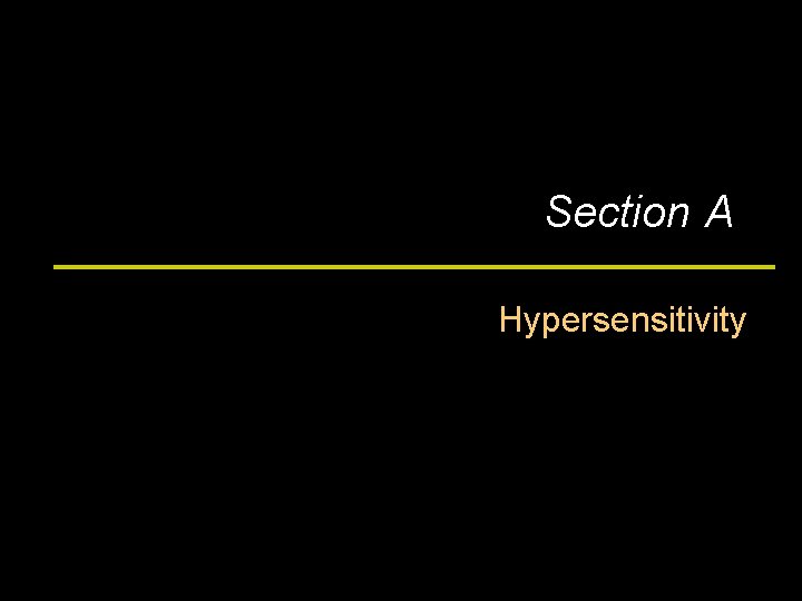 Section A Hypersensitivity 