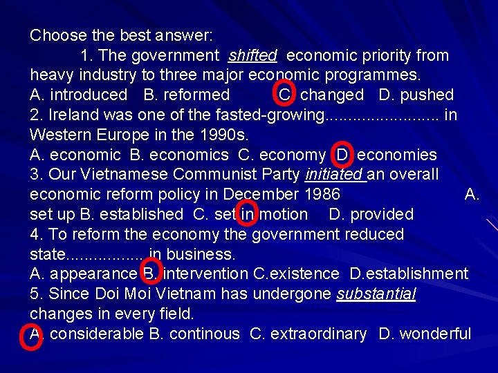 Choose the best answer: 1. The government shifted economic priority from heavy industry to Choose the best answer: 1. The government shifted economic priority from heavy industry to