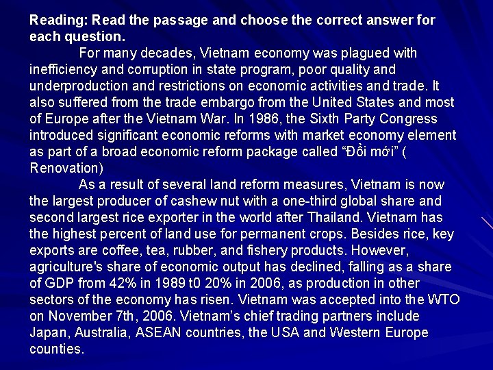 Reading: Read the passage and choose the correct answer for each question. For many Reading: Read the passage and choose the correct answer for each question. For many