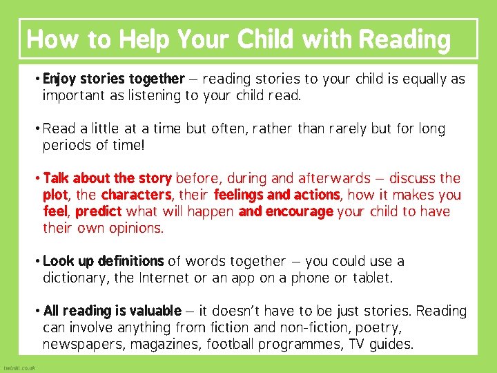 How to Help Your Child with Reading • Enjoy stories together – reading stories