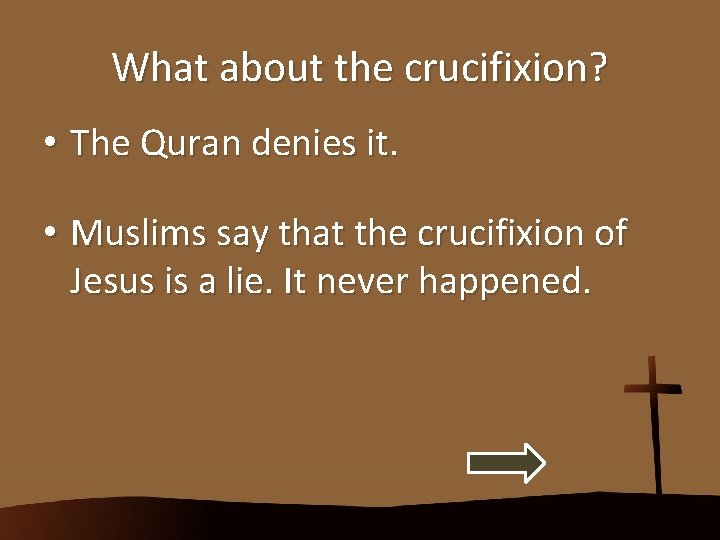 What Do Muslims Teach About Jesus the Crucifixion