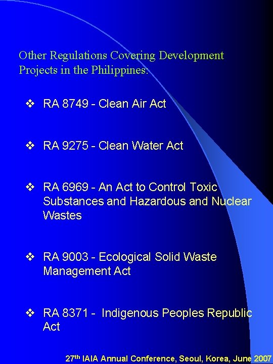 Other Regulations Covering Development Projects in the Philippines: v RA 8749 - Clean Air