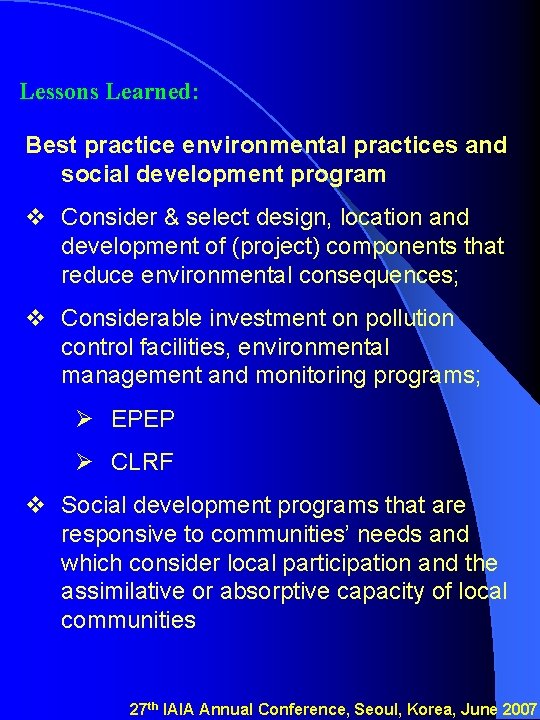 Lessons Learned: Best practice environmental practices and social development program v Consider & select