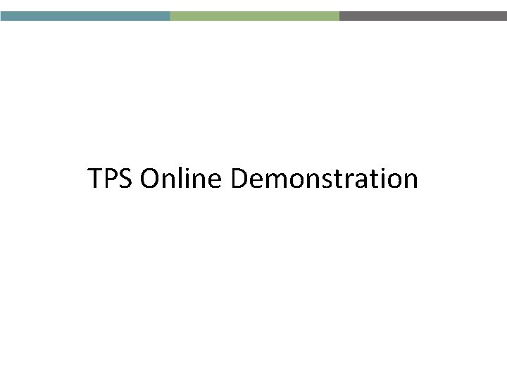 TPS Online Demonstration 