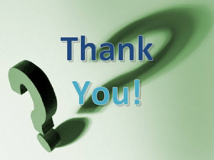 Thank You! 