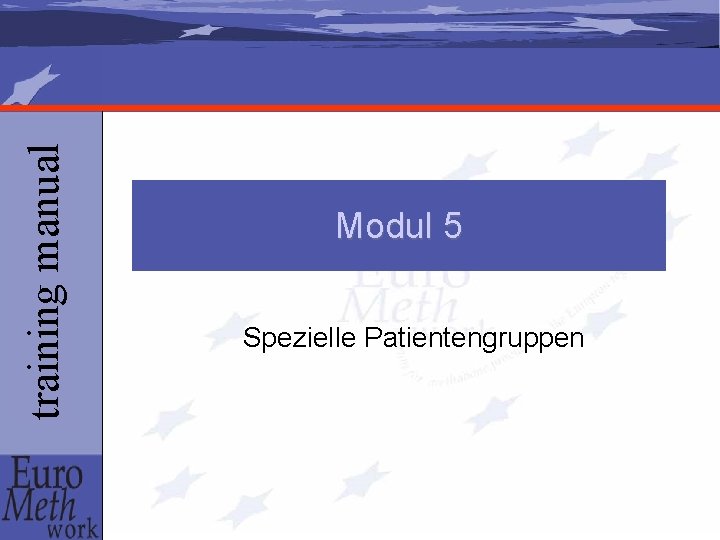 training manual Modul 5 Spezielle Patientengruppen 