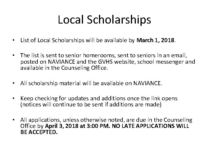 Local Scholarships • List of Local Scholarships will be available by March 1, 2018.