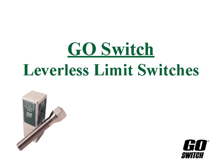 GO Switch Leverless Limit Switches 