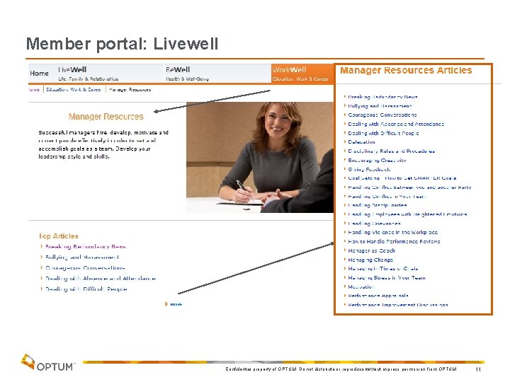 Member portal: Livewell Confidential property of OPTUM. Do not distribute or reproduce without express Member portal: Livewell Confidential property of OPTUM. Do not distribute or reproduce without express
