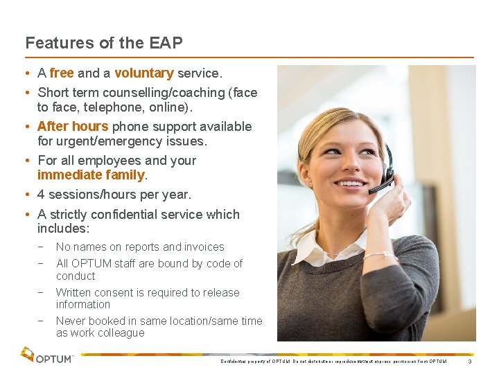 Features of the EAP • A free and a voluntary service. • Short term Features of the EAP • A free and a voluntary service. • Short term