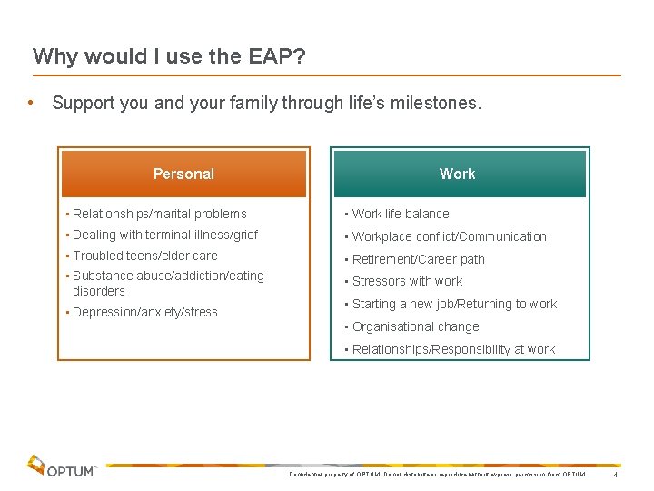 Why would I use the EAP? • Support you and your family through life’s Why would I use the EAP? • Support you and your family through life’s