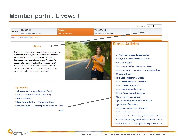 Member portal: Livewell Confidential property of OPTUM. Do not distribute or reproduce without express Member portal: Livewell Confidential property of OPTUM. Do not distribute or reproduce without express