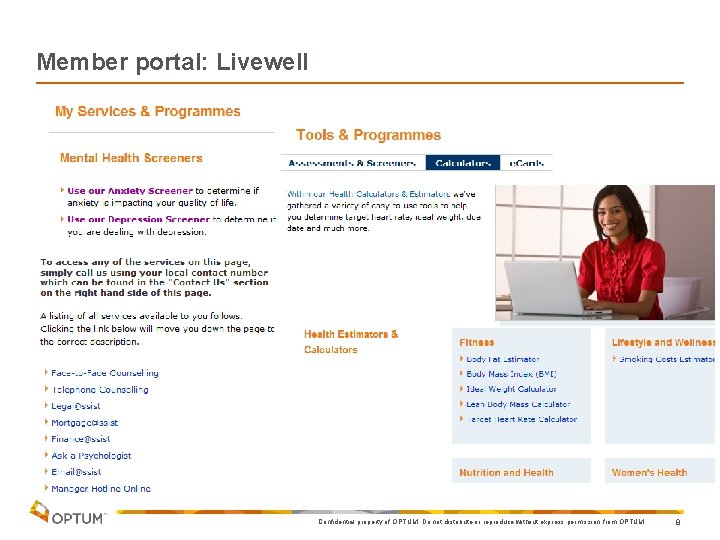 Member portal: Livewell Confidential property of OPTUM. Do not distribute or reproduce without express Member portal: Livewell Confidential property of OPTUM. Do not distribute or reproduce without express