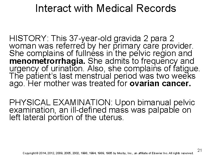 Interact with Medical Records HISTORY: This 37 -year-old gravida 2 para 2 woman was Interact with Medical Records HISTORY: This 37 -year-old gravida 2 para 2 woman was