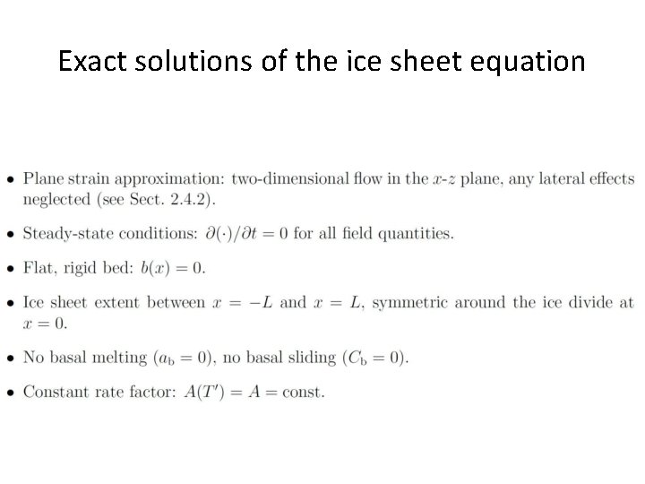 Exact solutions of the ice sheet equation 