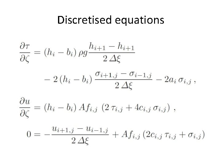 Discretised equations 