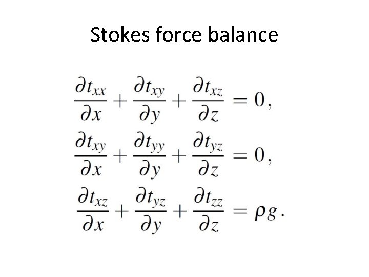 Stokes force balance 