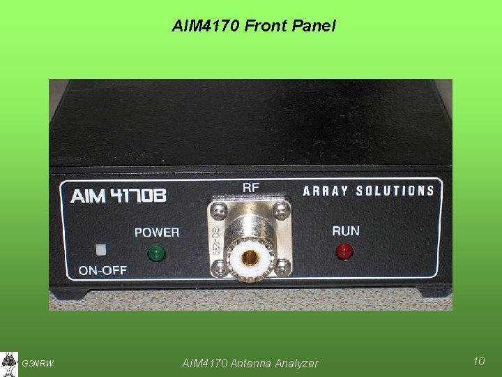 AIM 4170 Front Panel G 3 NRW AIM 4170 Antenna Analyzer 10 