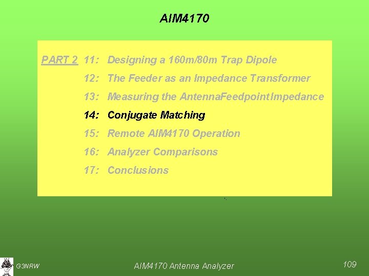 AIM 4170 PART 2 11: Designing a 160 m/80 m Trap Dipole 12: The
