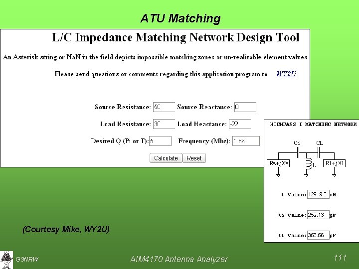 ATU Matching (Courtesy Mike, WY 2 U) G 3 NRW AIM 4170 Antenna Analyzer