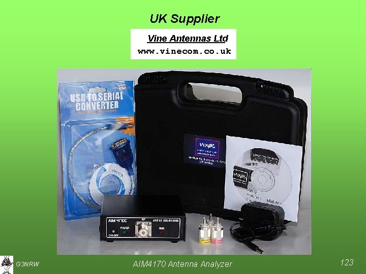 UK Supplier Vine Antennas Ltd www. vinecom. co. uk G 3 NRW AIM 4170