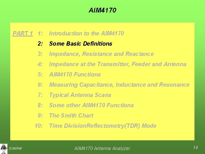 AIM 4170 PART 1 1: 2: Some Basic Definitions 3: Impedance, Resistance and Reactance