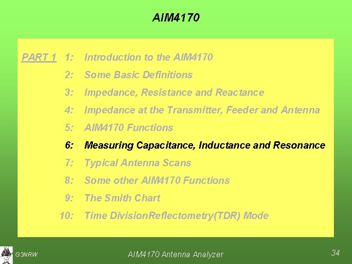 AIM 4170 PART 1 1: 2: Some Basic Definitions 3: Impedance, Resistance and Reactance