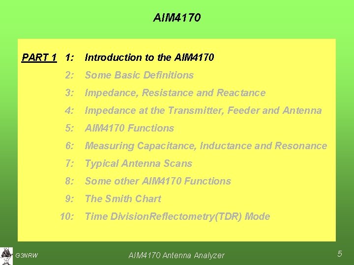 AIM 4170 PART 1 1: 2: Some Basic Definitions 3: Impedance, Resistance and Reactance