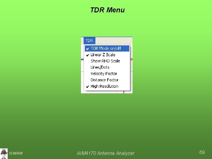 TDR Menu G 3 NRW AIM 4170 Antenna Analyzer 69 