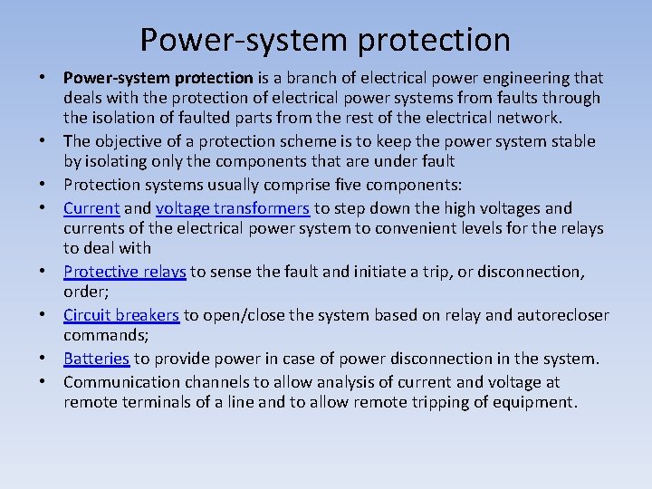 Power-system protection • Power-system protection is a branch of electrical power engineering that deals