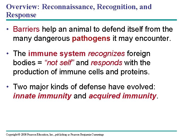 Overview: Reconnaissance, Recognition, and Response • Barriers help an animal to defend itself from