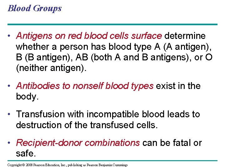 Blood Groups • Antigens on red blood cells surface determine whether a person has